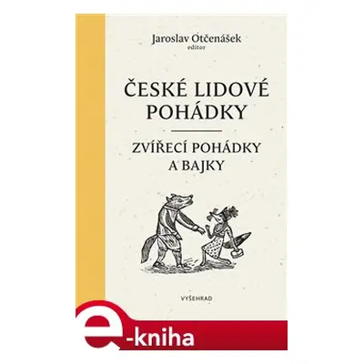 České lidové pohádky I - Zvířecí Pohádky a bajky