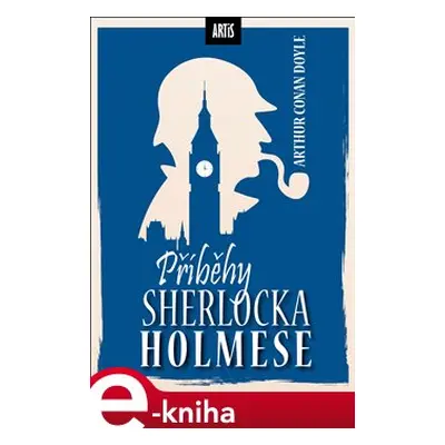 Příběhy Sherlocka Holmese - Arthur Conan Doyle