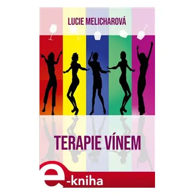 Terapie vínem - Lucie Melicharová