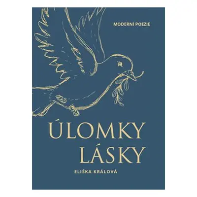 Úlomky lásky - Eliška Králová