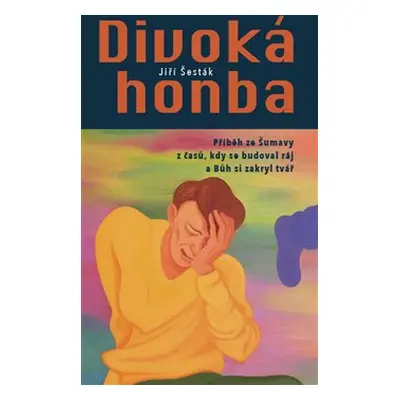 Divoká honba - Jiří Šesták