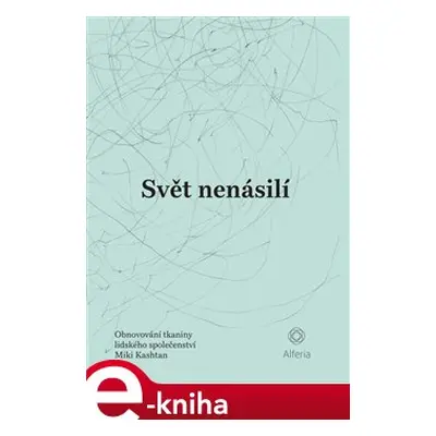 Svět nenásilí - Miki Kashtan