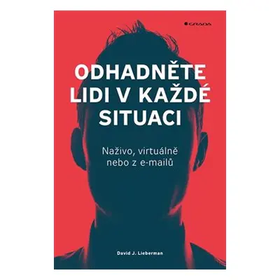 Odhadněte lidi v každé situaci - David J. Lieberman