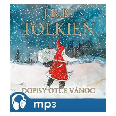 Dopisy Otce Vánoc, mp3 - J. R. R. Tolkien