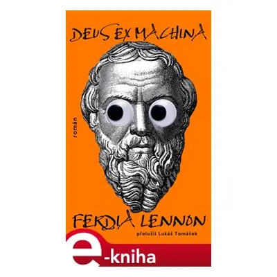 Deus Ex Machina - Ferdia Lennon