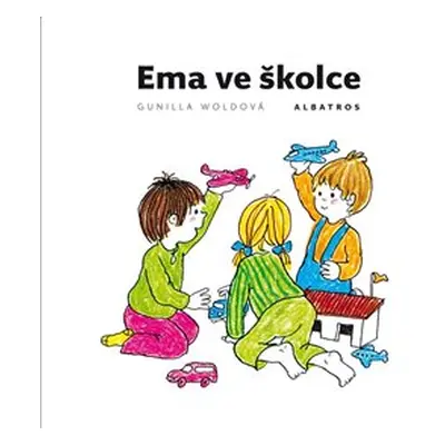 Ema ve školce - Gunilla Woldová