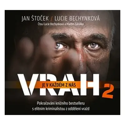 Vrah je v každém z nás 2 - Lucie Bechynková, Jan Štoček