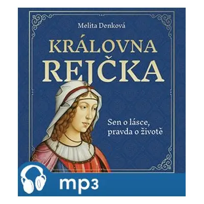 Královna Rejčka, mp3 - Melita Denková