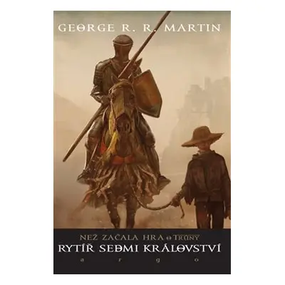 Rytíř Sedmi království - George R. R. Martin