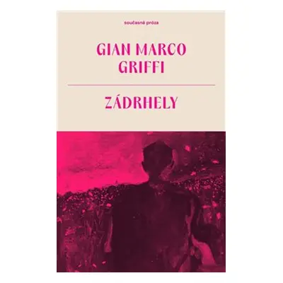 Zádrhely - Gian Marco Griffi