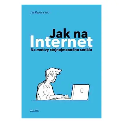 Jak na Internet - kolektiv, Jiří Vaněk