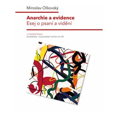 Anarchie a evidence - Miroslav Olšovský