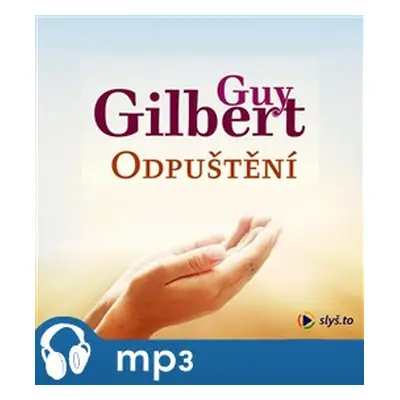 Odpuštění, mp3 - Guy Gilbert