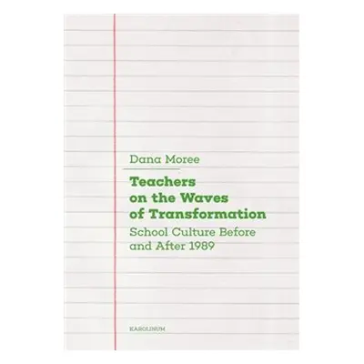 Teachers on the Waves of Transformation - Dana Moreeová