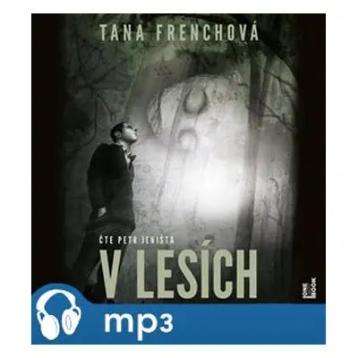 V lesích, mp3 - Tana Frenchová