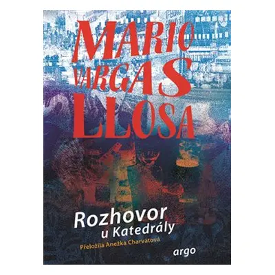 Rozhovor u Katedrály - Mario Vargas Llosa