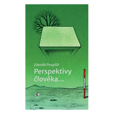 Perspektivy člověka - Zdeněk Pospíšil