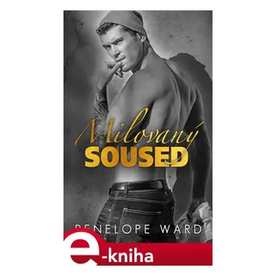 Milovaný soused - Penelope Ward