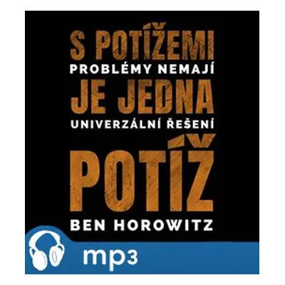 S potížemi je jediná potíž, mp3 - Ben Horowitz