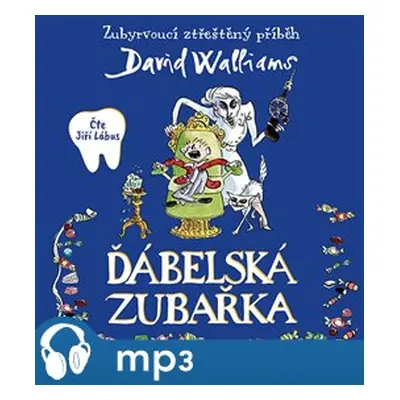 Ďábelská zubařka, mp3 - David Walliams