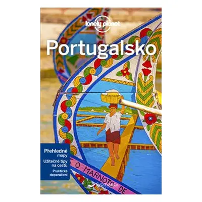 Portugalsko - Lonely Planet - Gregor Clark, Duncan Garwood, Catherine La Nevez, Kevin Raub