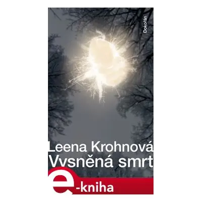 Vysněná smrt - Leena Krohnová