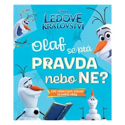 Ledové království - Olaf se ptá PRAVDA nebo NE?