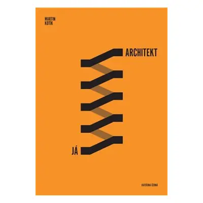 Já, architekt - Kateřina Černá