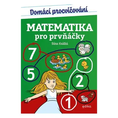 Domácí procvičování - matematika pro prvňáčky - Barbora Krátká