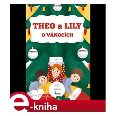 Theo a Lily o Vánocích - Petr Šulc