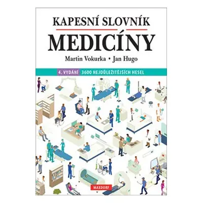 Kapesní slovník medicíny - Martin Vokurka, Jan Hugo