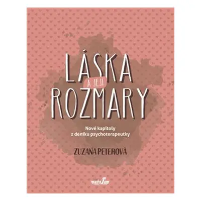 Láska a její rozmary - Zuzana Peterová