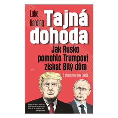 Tajná dohoda - Luke Harding