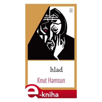 Hlad - Knut Hamsun