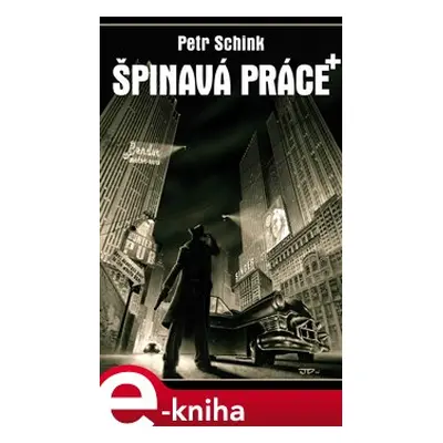 Špinavá práce+ - Petr Schink