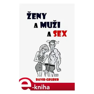 Ženy a muži a sex - David Gruber