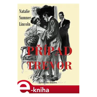 Případ Trevor - Natalie Sumner Lincoln