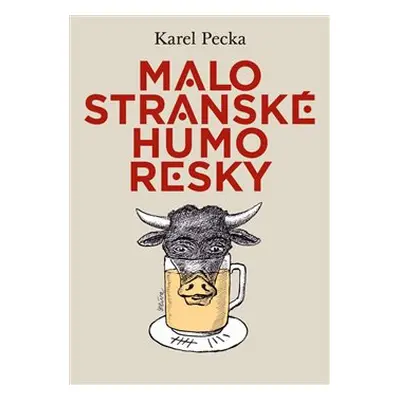 Malostranské humoresky - Karel Pecka