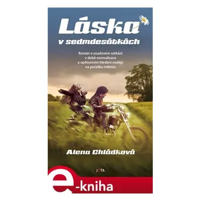 Láska v sedmdesátkách - Alena Chládková