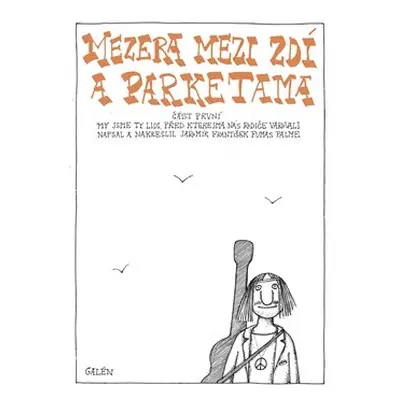 Mezera mezi zdí a parketama - František Jaromír Palme