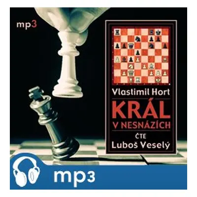 Král v nesnázích, mp3 - Vlastimil Hort