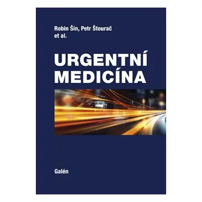 Urgentní medicína - Robin Šín, Petr Štourač