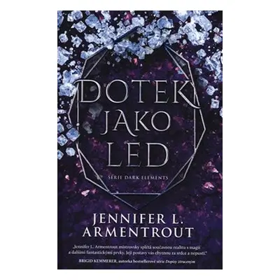 Dotek jako led - Jennifer L. Armentroutová