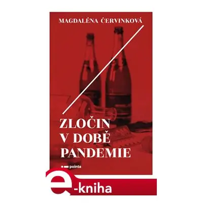 Zločin v době pandemie - Magdaléna Červinková