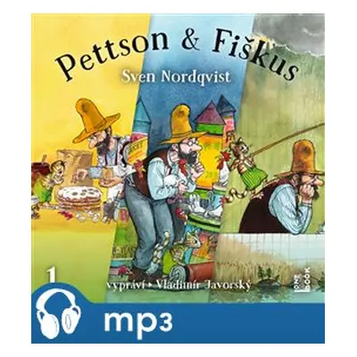 Dobrodružství kocoura Fiškuse a dědy Pettsona 1, mp3 - Sven Nordqvist