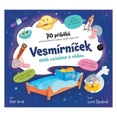 Vesmírníček aneb usínáme s vědou - Petr Brož, Lucie Škodová