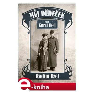 Můj dědeček - Radim Uzel