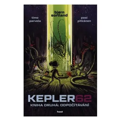 Kepler62: Odpočítávání. Kniha druhá - Timo Parvela, Björn Sortland