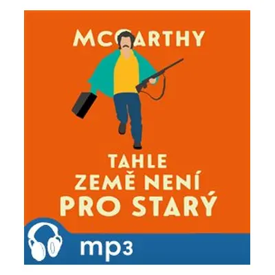 Tahle země není pro starý, mp3 - Cormac McCarthy