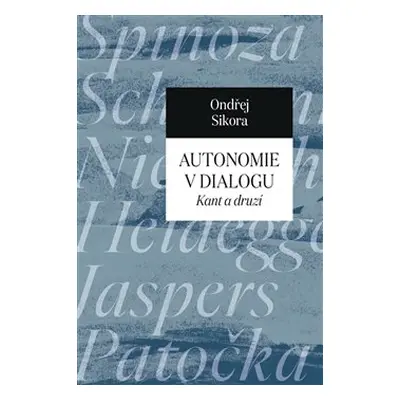 Autonomie v dialogu - Ondřej Sikora